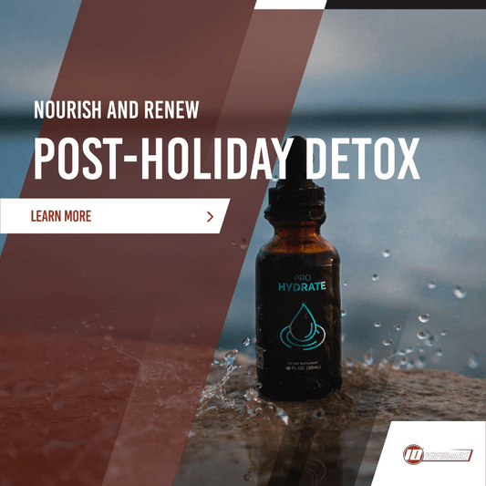 "Nourish and Renew: The Power of PRO HYDRATE's Liquid Tincture for Post-Holiday Detox" - tenPerformance